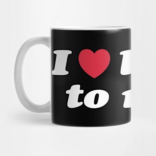 I Love Lying To Men Funny Mug